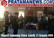 Bupati Lampung Utara Lantik 17 Kepala OPD