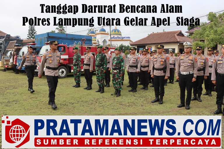 Polres Lampung Utara bersama TNI dan Pemerintah Kabupaten Lampung Utara menggelar Apel Siaga. Dalam rangka kesiapan tanggap darurat mengantisipasi bencana alam yang dilaksanakan di Lapangan Polres setempat, Rabu (5/11/25).