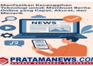 Dengan dukungan perangkat digital dan jaringan internet yang luas, penyajian informasi kini dapat dilakukan lebih cepat, akurat, dan efisien.