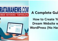 WordPress adalah solusi terbaik untuk mewujudkan impianmu, bahkan jika kamu seorang pemula sekalipun.