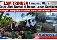Foto: LSM TRINUSA Lampung Utara Gelar Aksi Damai di Depan Lapas Kotabumi, “Imausyah” Sampaikan Sejumlah Tuntutan dan Desak Evaluasi