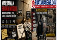 Ketika Kebenaran Dianggap Ancaman, Wartawan Bukan Musuh: Menimbang Peran, Etika, dan Salah Kaprah Labelisasi