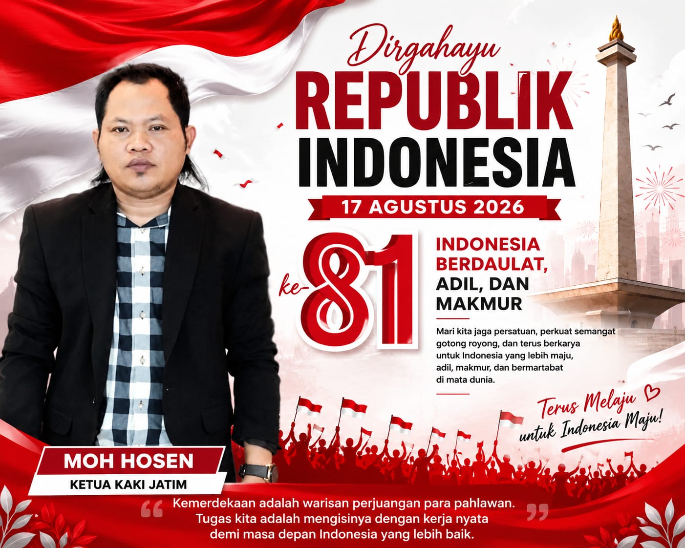 Ketua KAKI Jatim Moh Hosen Dalam HUT RI Ke- 81 Tahun, Ajak Rakyat Jaga Persatuan dan Lawan Korupsi