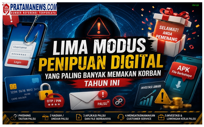 Waspada! 5 Modus Penipuan Digital yang Paling Banyak Memakan Korban, Jangan Sampai Anda Menjadi Target Berikutnya