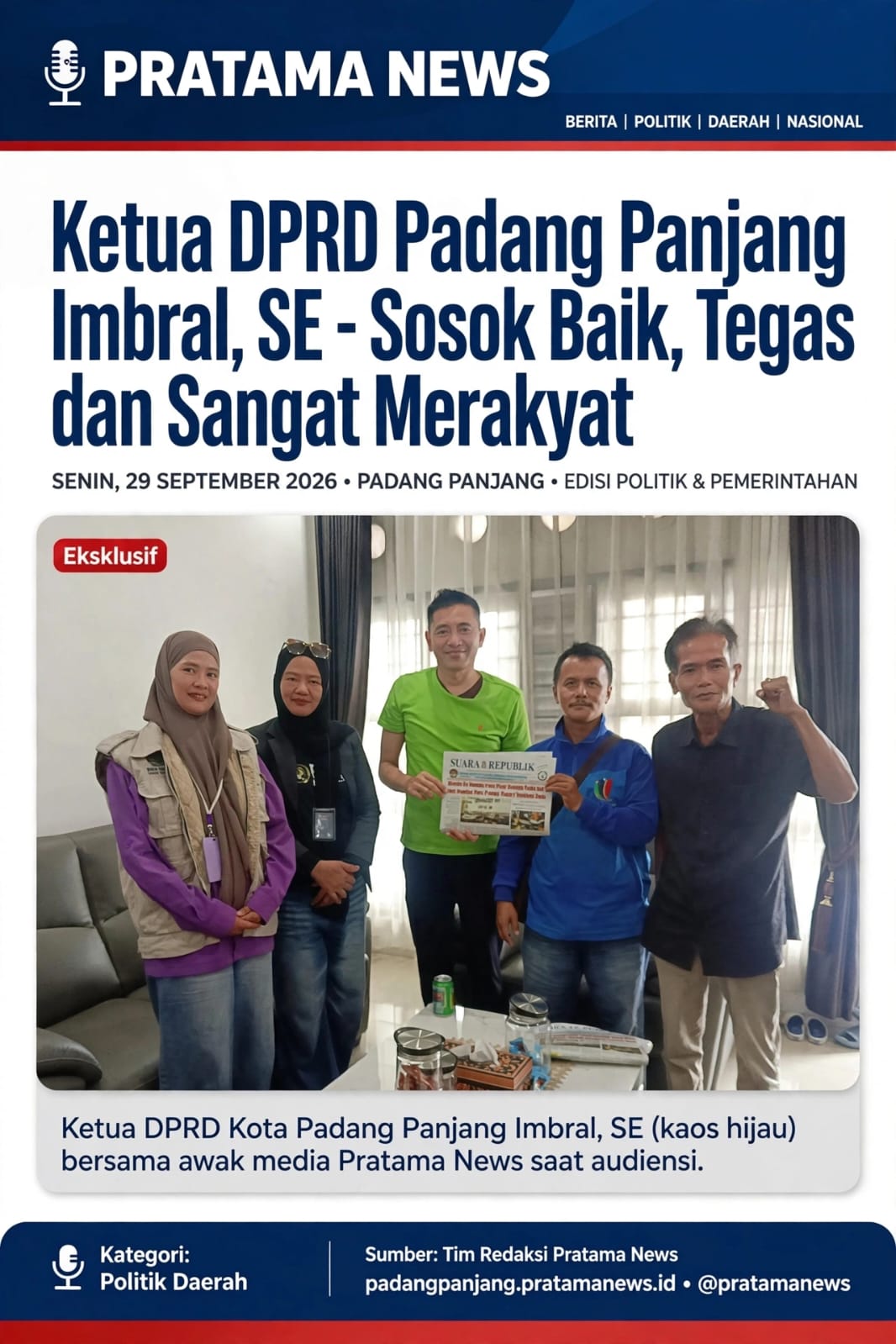 Ketua DPRD Kota Padang Panjang Imbral, SE: Sosok Baik, Tegas dan Sangat Merakyat