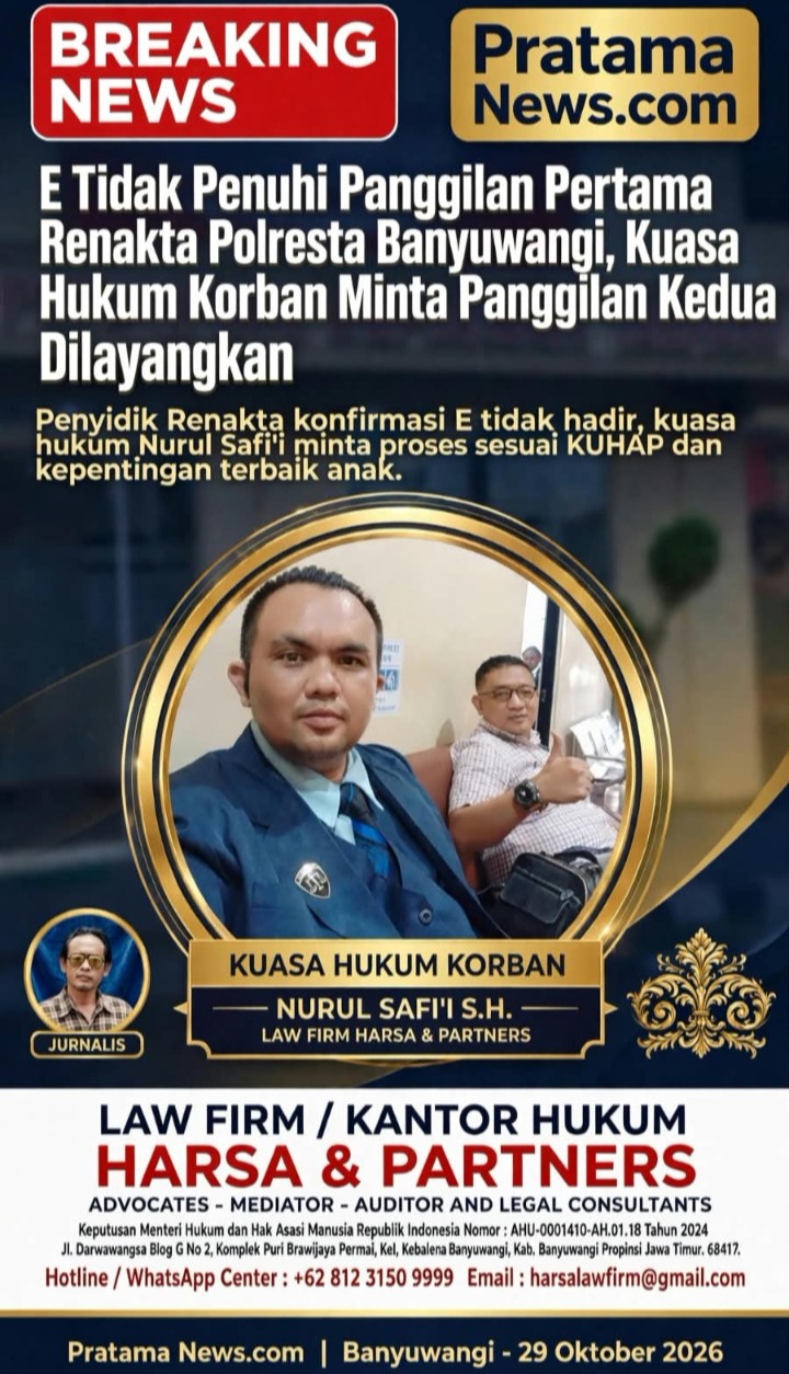  E Tidak Penuhi Panggilan Pertama Renakta Polresta Banyuwangi, Kuasa Hukum Korban Minta Panggilan Kedua Dilayangkan